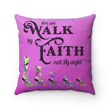 Load image into Gallery viewer, Faith Walk Spun Polyester Square Pillow (FW)
